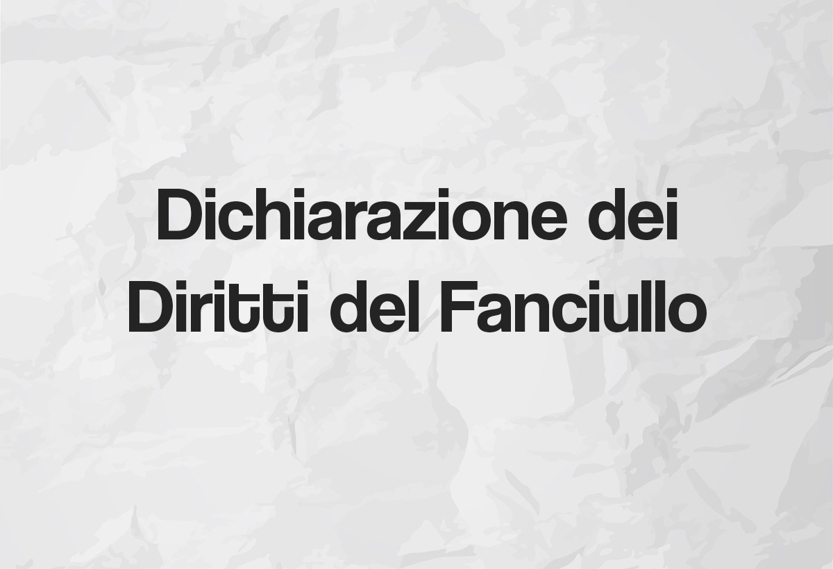 Dichiarazione Universale Dei Diritti Del Fanciullo Dichiarazione dei Diritti del Fanciullo | Il Paese dei Bambini che